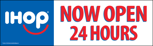 "Now Open 24 Hours" Banner