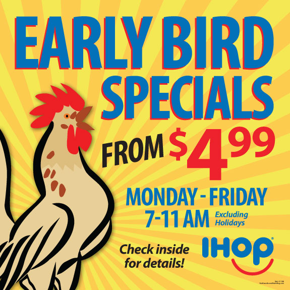 Early Bird Specials